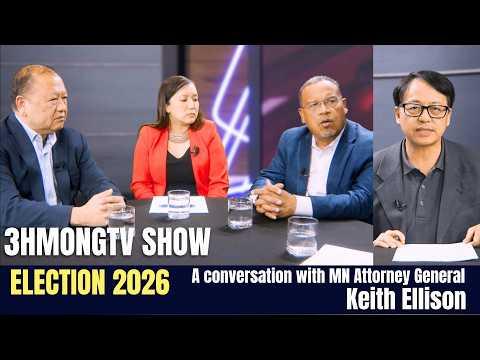 🔴3HMONGTV SHOW | Tham nrog Sen. Foung Hawj, Rep. Liz Lee, Attorney General Keith Ellison.