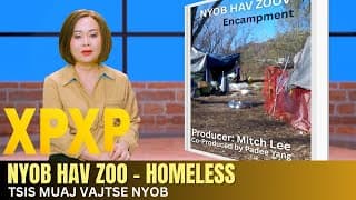 🔴Xav Paub Xav Pom 50 Years Series  | Hmoob tsis muaj vajtse nyob mus nyob tom hav zoo.