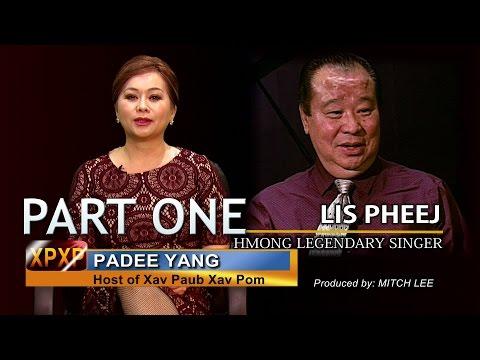XAV PAUB XAV POM: Padee Yang sits down with Hmong legendary singer Lee Pheng. Part One.