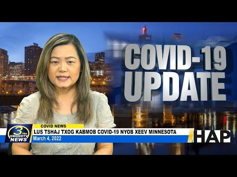 03/04/2022 | 3HMONGTV COVID-19 updates in Minnesota. Support comes from HAP.