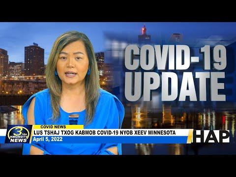 04/05/2022 | 3HMONGTV COVID-19 updates in Minnesota. Support comes from HAP.