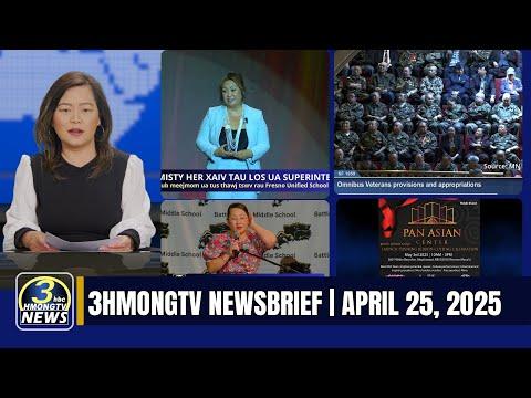 3HMONGTV Newsbrief | 04-25-2025 - Misty Her los ua Superintendent - Tsab bill los pab Hmoob SGU -