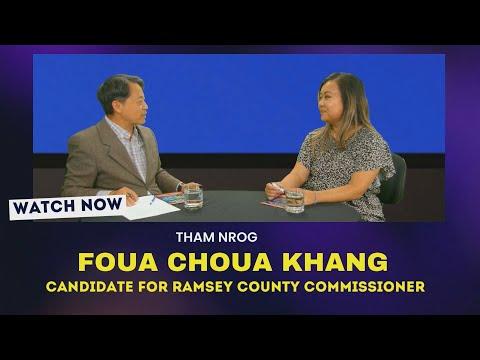 3HMONGTV NEWS | Foua Choua Khang, candidate running for Ramsey County Commissioner. August 5, 2022.