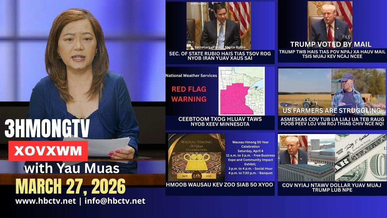 🔴3HMONGTV NEWS | March 27, 2026 -  Xovxwm tshaj tawm hauv xeev Minnesota hnub no.