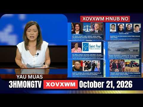 🔴3HMONGTV NEWS | October 21, 2026 - Xovxwm hnub no.