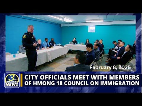 3HMONGTV NEWS LIVE | February 8, 2025 | City officials meet with Hmong 18 on immigration.
