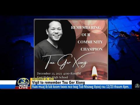 3HMONGTV LIVE | 3HMONGTV Newsbrief | 12/20/2023. Vigil to be held to remember Tou Ger Xiong.
