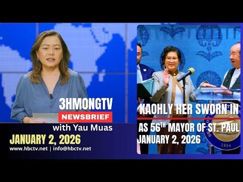 🔴3HMONGTV NEWSBRIEF | JAN. 2, 2026 - Xovxwm Hmoob tshaj tawm hauv xeev Minnesota.