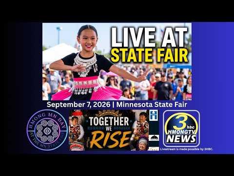 🔴LIVE: September 7, 2026 -  Hmong Day at the Minnesota State Fair