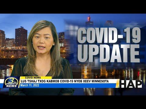 03/11/2022 | 3HMONGTV COVID-19 updates in Minnesota. Support comes from HAP.