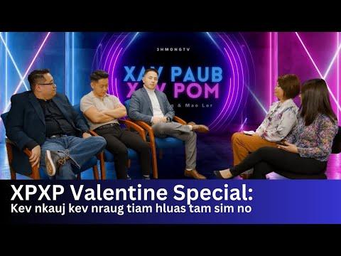 3HMONGTV Xav Paub Xav Pom Valentine Special - Kev nkauj kev nraug tiam tam sim no.