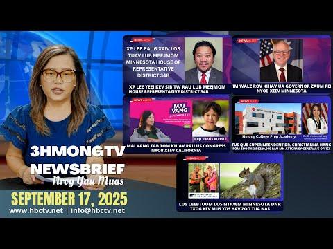 3HMONGTV Newsbrief | September 17, 2025 - Xp Lee yeej MN House Rep - Governor Walz rov khiav ua nom.