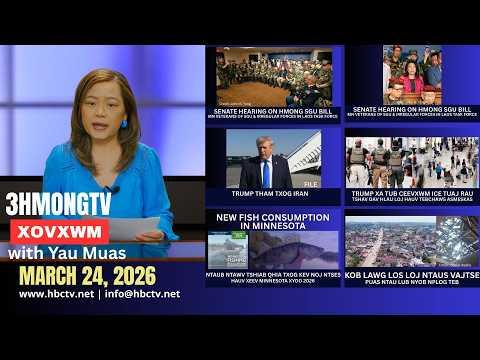 🔴3HMONGTV NEWS | March 24, 2026 - Xovxwm tshaj tawm hauv xeev Minnesota hnub no.