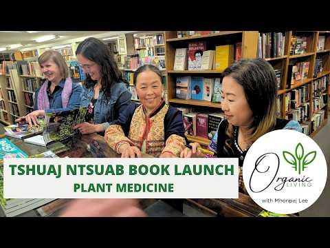 🔴Organic Living | Tshuaj Ntsuab Book Launch.