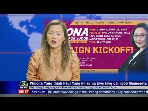3HMONGTV Newsbrief | April 7, 2024.