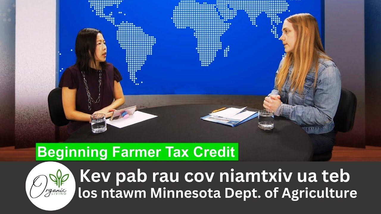 Organic Living with Mhonpaj Lee - Government assistance for beginning farmers for 2025.