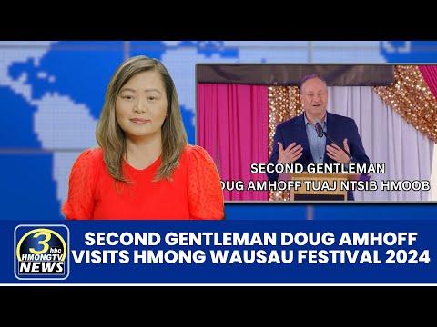 3HMONGTV Newsbrief | July 29, 2024-Second Gentleman Doug Amhoff speaks at 7th Hmong Wausau Festival.