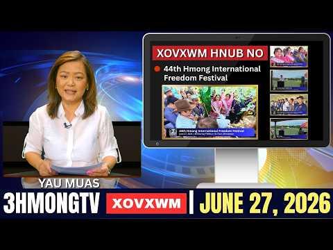 🔴3HMONGTV NEWS | June 27, 2026 - Xovxwm tshaj tawm hnub no hauv xeev Minnesota.