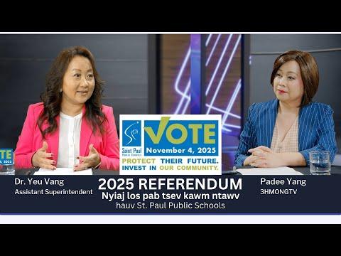 3HMONGTV | Dr. Yeu Vang tham txog qhov referendum hauv tsev kawm ntawv St. Paul Public Schools.