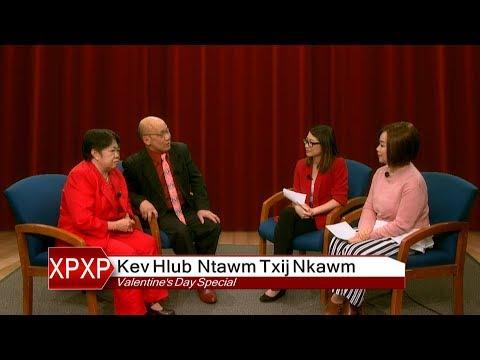 XAV PAUB XAV POM: TXIJNKAWM TXOJ KEV SIB HLUB - A VALENTINE'S DAY SPECIAL.