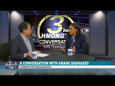 3HMONGTV CONVERSATION | with guest Amane Badhasso who is running for 4th Congressional District.