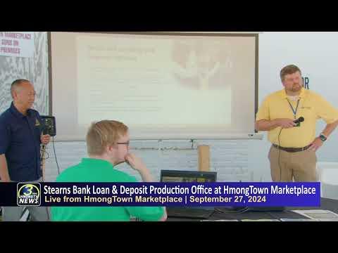 3HMONGTV LIVE: Stearns Bank opens loan production office at HmongTown Marketplace.