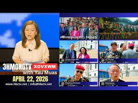 🔴3HMONGTV NEWS | April 22, 2026 - MN Senate dhau Hmong SGU Bill.