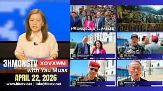 🔴3HMONGTV NEWS | April 22, 2026 - MN Senate dhau Hmong SGU Bill.