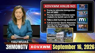 🔴3HMONGTV NEWS | September 16, 2026 - Xovxwm Hmoob hnub no.