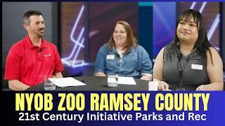 Nyob Zoo Ramesy County Show - 21st Century Initiative Parks and Rec