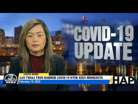02/18/2022 | 3HMONGTV COVID-19 updates in Minnesota. Support comes from HAP.