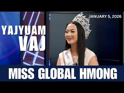 🔴3HMONGTV SHOW | Jan. 5, 2026 - Yajyuam Vaj, Miss Global Hmong titleholder.