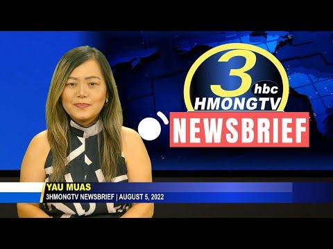 08/05/2022 - 3HMONGTV NEWSBRIEF.