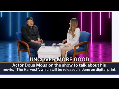 Uncover More Good | 06-09-2025- Actor Doua Moua is in studio to talk about his movie, "The Harvest".