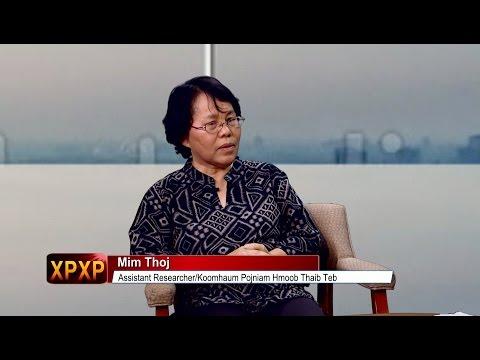XAV PAUB XAV POM: Mee Thoj talks with XPXP about issues Hmong Thai women face today.