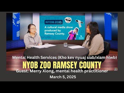 Nyob Zoo Ramsey County | 03-05-2025 -- Sheng talks with Merry about mental health services.