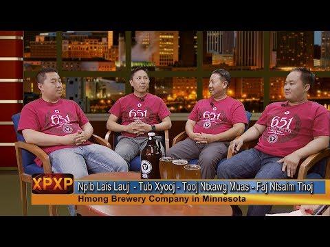 XAV PAUB XAV POM: MEET THE FOUNERS OF HMONG BREWERY COMPANY IN MINNESOTA.
