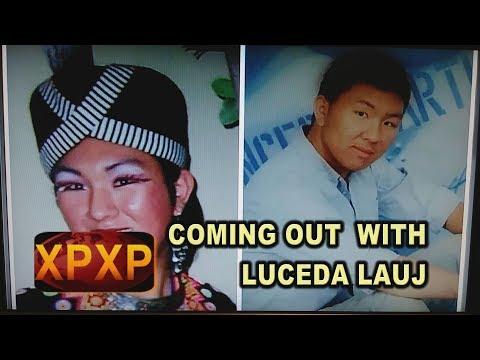 XAV PAUB XAV POM: PART ONE - A CONVERSATION OF COMING OUT WITH LUCEDA LAUJ.
