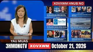 🔴3HMONGTV NEWS | October 21, 2026 - Xovxwm hnub no.