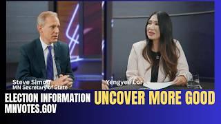 🔴Uncover More Good | Tham nrog MN Secretary of State Steve Simon txog kev mus pov npav xyoo no.