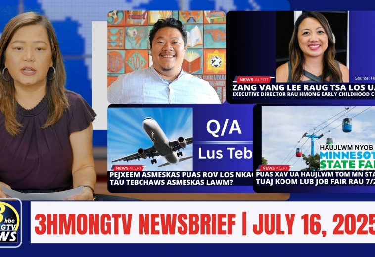 3HMONGTV Newsbrief | July 16, 2025