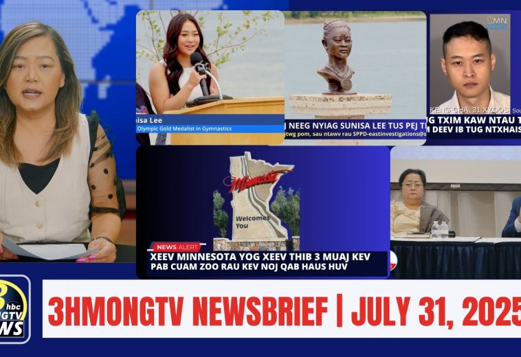 3HMONGTV Newsbrief | July 31, 2025