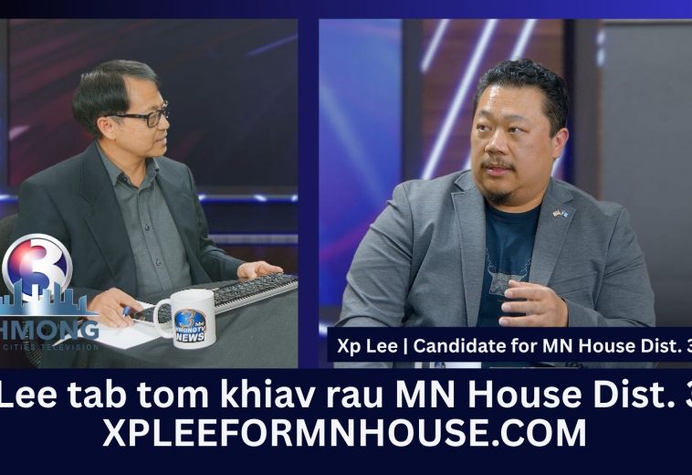 3HMONGTV | A Conversation with Xp Lee who’s running for MN House Representative in District 34B