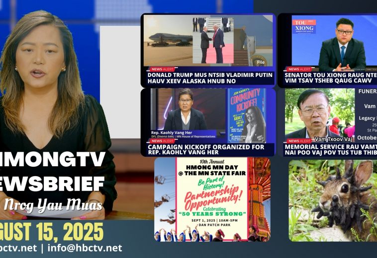 3HMONGTV Newsbrief | August 15, 2025
